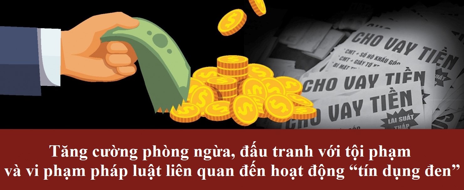 Tăng cường phòng ngừa, đấu tranh với tội phạm  và vi phạm pháp luật liên quan đến hoạt động “tín dụng đen” 